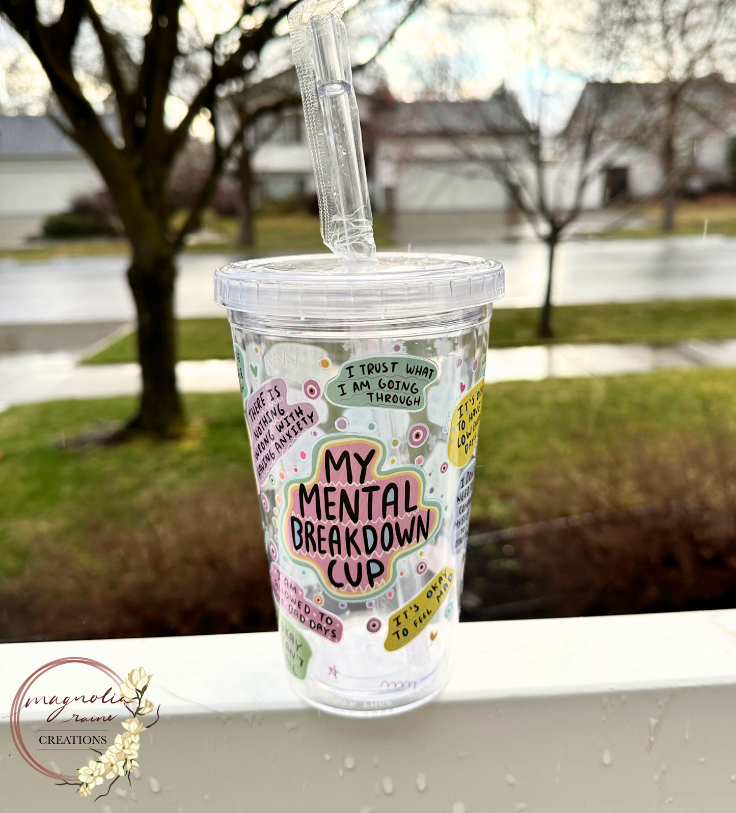 Mental Breakdown Cup - 18oz Cup