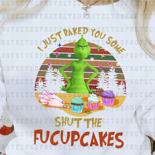 I Just Baked You Some Shut The Fucupcakes