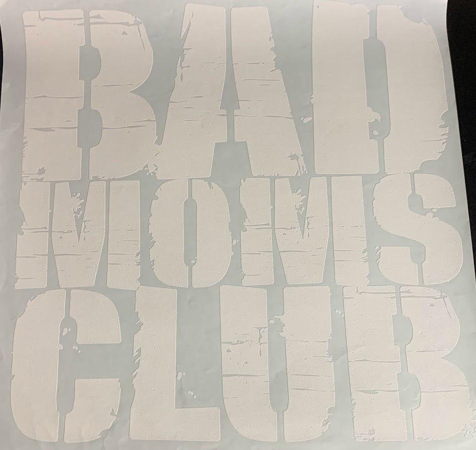 Bad Mom's Club