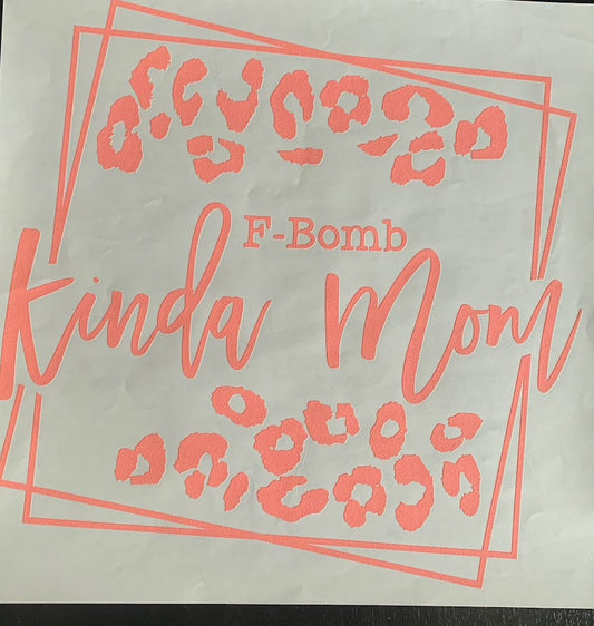 F Bomb Kinda Mom