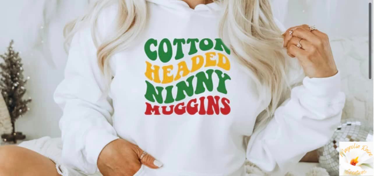 Cotton Headed Ninny Muggins